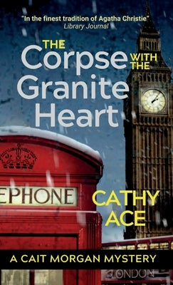 The Corpse with the Granite Heart by Ace, Cathy
