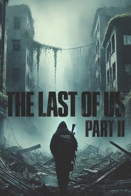 The Last of Us Part 2 by Publishing, Oden