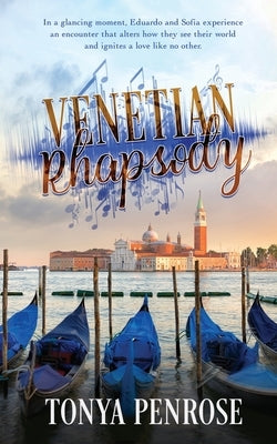 Venetian Rhapsody by Penrose, Tonya