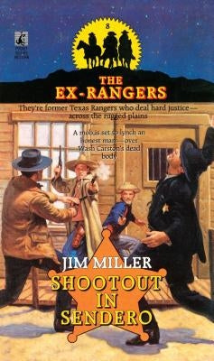 Shootout in Sendero (Exrangers 8) by Miller, Jim
