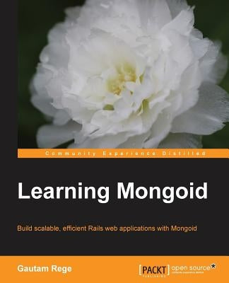 Learning Mongoid by Rege, Gautam