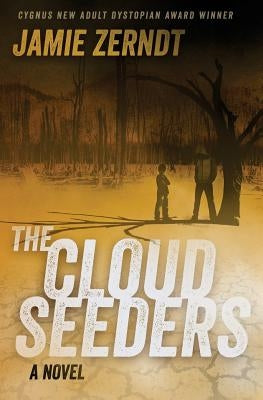 The Cloud Seeders by Zerndt, James