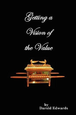 Getting a Vision of the Value by Edwards, Darold F.