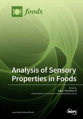 Analysis of Sensory Properties in Foods by Chambers, Edgar, IV