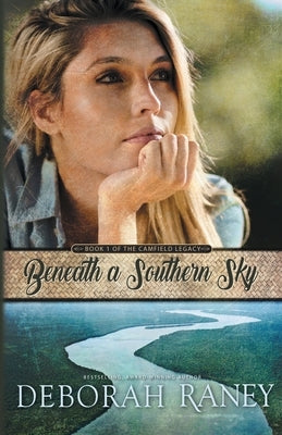 Beneath a Southern Sky by Raney, Deborah