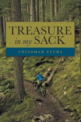 Treasure in My Sack by Ezuma, Chizomam
