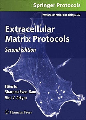 Extracellular Matrix Protocols by Even-Ram, Sharona