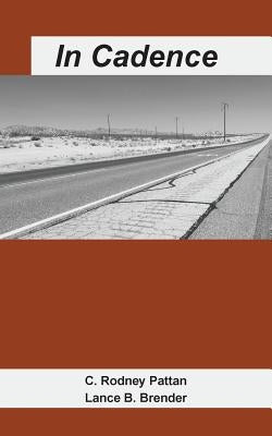 In Cadence by Pattan, C. Rodney