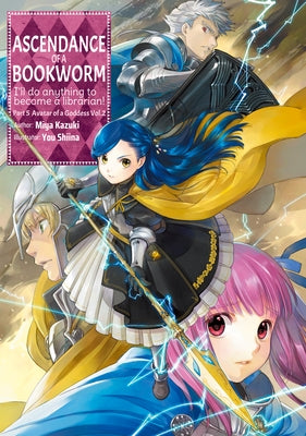 Ascendance of a Bookworm: Part 5 Volume 2 by Kazuki, Miya
