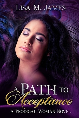 A Path to Acceptance by M. James, Lisa