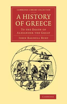 A History of Greece by Bury, John Bagnell