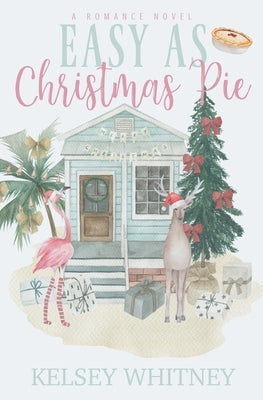 Easy as Christmas Pie by Whitney, Kelsey P.