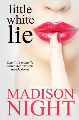 Little White Lie by Night, Madison