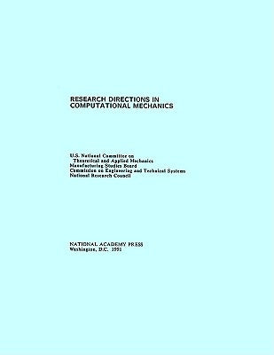 Research Directions in Computational Mechanics by National Research Council