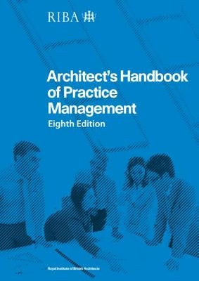 Architect's Handbook of Practice Management: 8th Edition by Ostime, Nigel