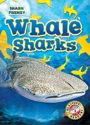 Whale Sharks by Pettiford, Rebecca