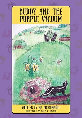 Buddy and the Purple Vacuum by Goodermϋth, R. K.