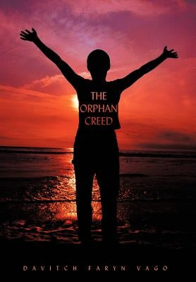The Orphan Creed by Vago, Davitch Faryn