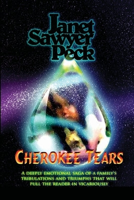 Cherokee Tears by Peck, Janet Sawyer