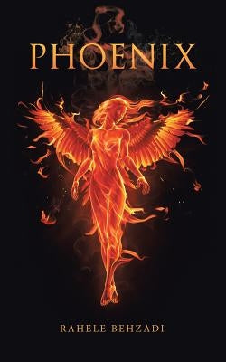 Phoenix by Behzadi, Rahele