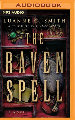 The Raven Spell by Smith, Luanne G.