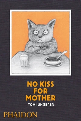 No Kiss for Mother by Ungerer, Tomi