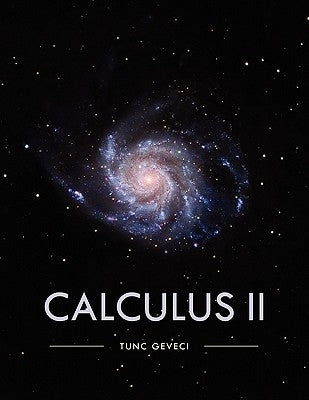 Calculus II by Geveci, Tunc