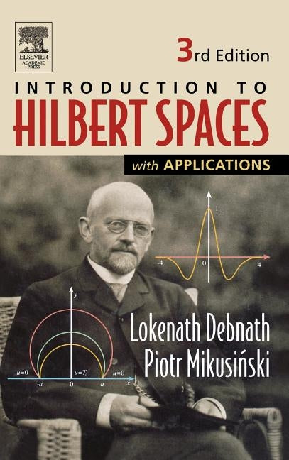 Introduction to Hilbert Spaces with Applications by Debnath, Lokenath
