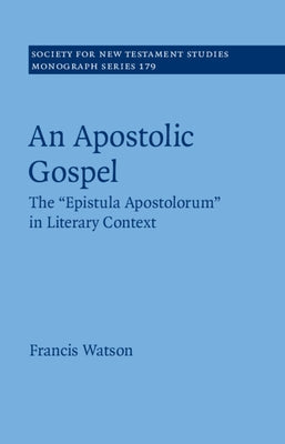 An Apostolic Gospel by Watson, Francis