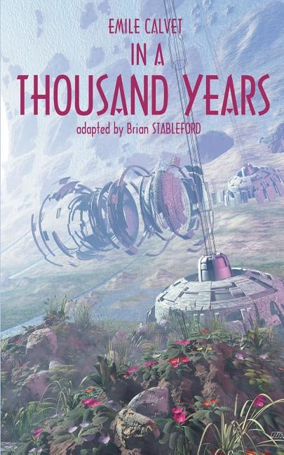 In a Thousand Years by Calvet, Emile