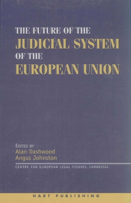 The Future of the Judicial System of the European Union by Neville, David J.