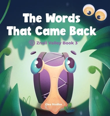 The Words That Came Back: Znail Valley Book 3 by de Clea, Aria