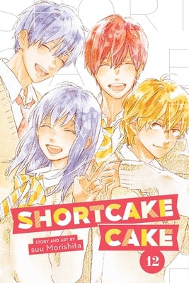 Shortcake Cake, Vol. 12, 12 by Morishita, Suu