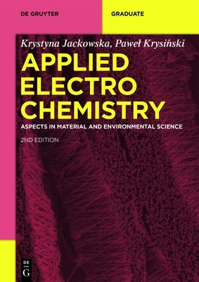 Applied Electrochemistry: Aspects in Material and Environmental Science by Jackowska, Krystyna