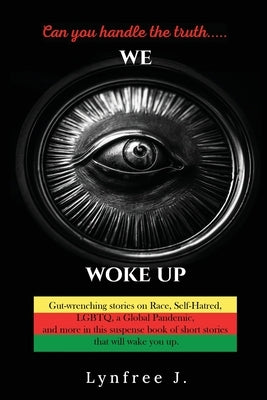We Woke Up by J, Lynfree