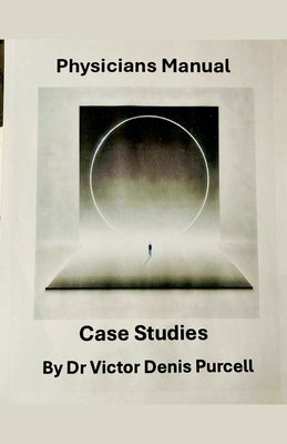 Physician Manual Case Studies by Purcell, Víctor Denis