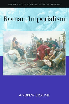 Roman Imperialism by Erskine, Andrew