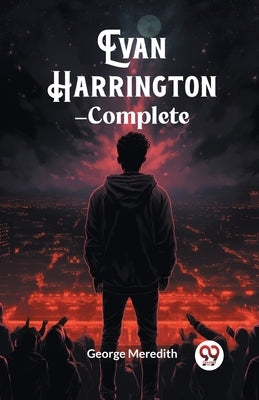 Evan Harrington - Complete by Meredith, George