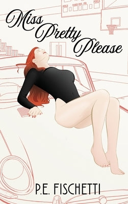 Miss Pretty Please by Fischetti, P. E.