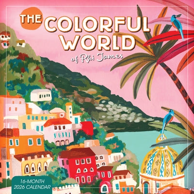 2026 Colorful World of Rhi James, the Wall Calendar by Rhi James -- Hebe Studio