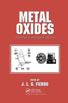 Metal Oxides: Chemistry and Applications by Fierro, J. L. G.