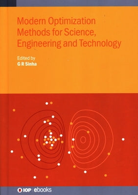 Modern Optimization Methods for Science, Engineering and Technology by Sinha, G. R.