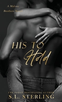 His to Hold by Sterling, S. L.