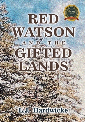 Red Watson and the Gifted Lands by Hardwicke, L. J.