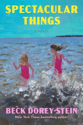 Spectacular Things by Dorey-Stein, Beck