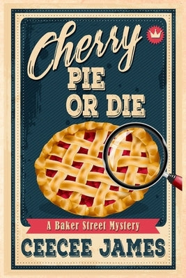 Cherry Pie Or Die by James, Ceecee