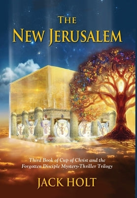 The New Jerusalem by Holt, Jack