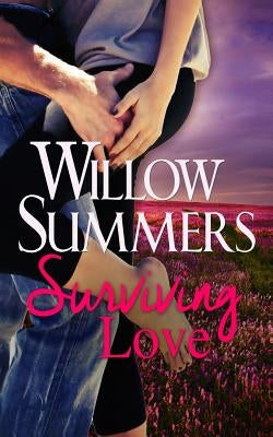 Surviving Love by Summers, Willow
