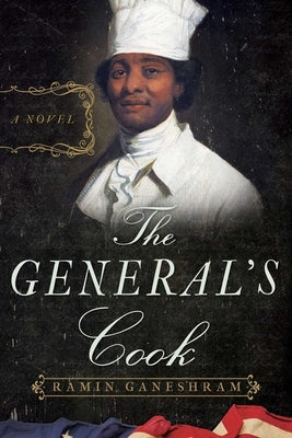 The General's Cook by Ganeshram, Ramin