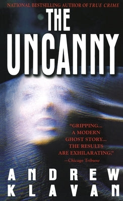 The Uncanny by Klavan, Andrew